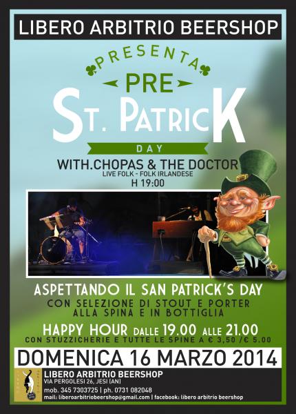 pre ST. PATRICK DAY with CHOPAS & THE DOCTOR