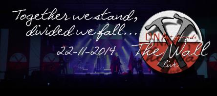 DNA & FRIENDS - THE WALL Live Pink Floyd Tribute