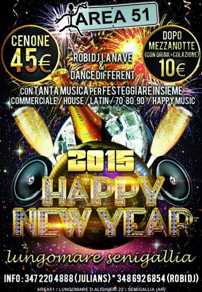 CAPODANNO AREA 51 * SENIGALLIA * HAPPY NEW YEAR 2015