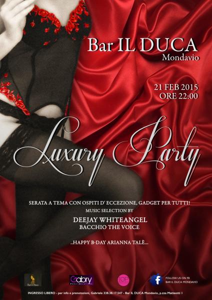 LUXURY PARTY - BAR IL DUCA Mondavio 21-02-2015