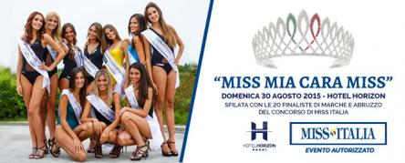 Evento Hotel Horizon | Cena Sfilata con le 20 finaliste di Marche e Abruzzo per Miss Italia 2015