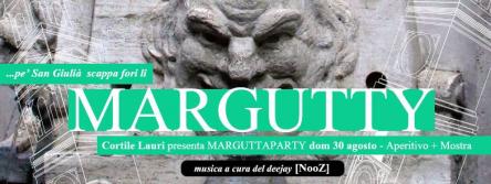 MARGUTTY - A SAN GIULIANO APERITIVO E MOSTRA - CORTILE LAURI