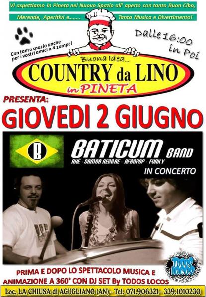 2 GIUGNO..  MUSICA in PINETA! BATICUM BAND live & Todos Locos