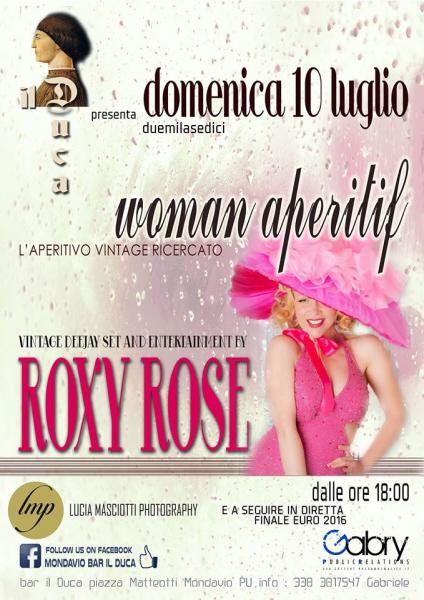 Woman Aperitif–Vintage DJ live Roxy Rose- BAR IL DUCA MONDAVIO 10-07-2016