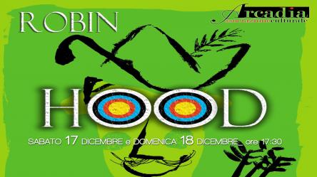 ROBIN HOOD - Il musical