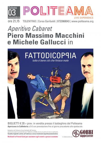 Piero Massimo Macchini e Michele Gallucci in FATTODICOPPIA