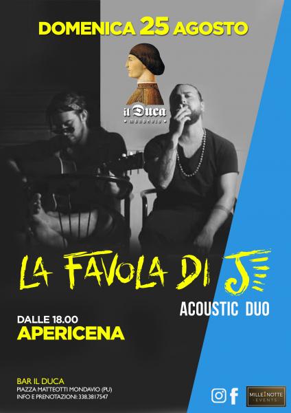 25/08 – La Favola di J – Acoustic Duo – Bar Il Duca