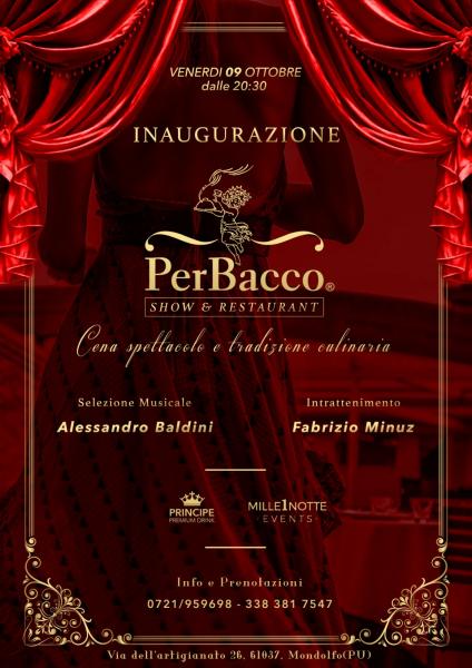 09|10 – Inaugurazione PerBacco Show & Restaurant