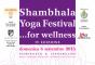 Shambhala Yoga Festival...for Wellness 2015