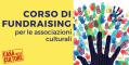 Corso di Fundraising per le associazioni culturali | CasaCulture LAB