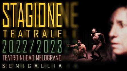 Inizia la stagione 2022/2023 del Teatro Nuovo Melograno