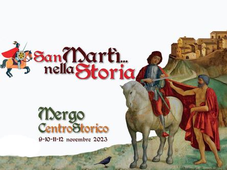 A Mergo per quattro giorni prodotti tipici, musica e folclore con San Marti'... nella Storia