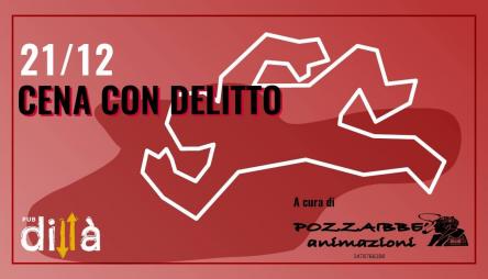 CENA CON DELITTO !!