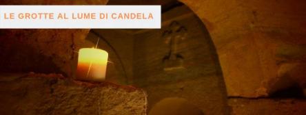 Le Grotte al lume di candela