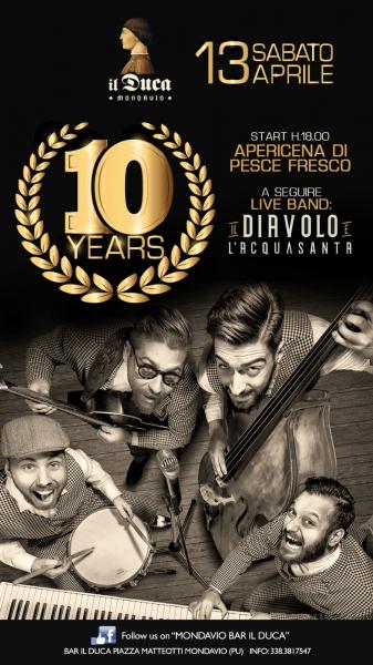 X ANNI BAR IL DUCA-Live Diavolo & Acqua Santa -Apericena Pescato