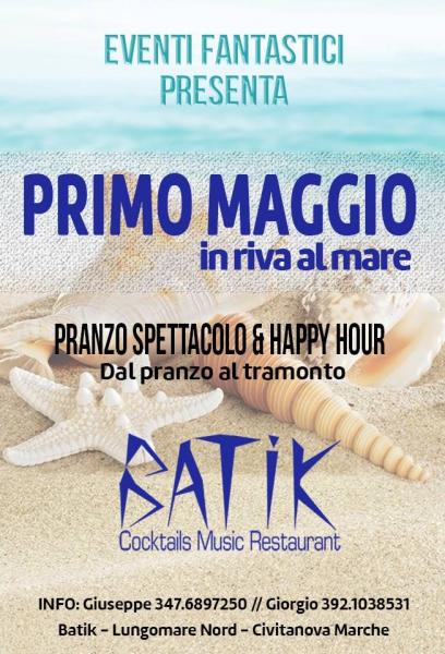 Primo Maggio in Riva al Mare Pranzo Happy Show