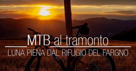 MTB al tramonto: luna piena dal rifugio del Fargno
