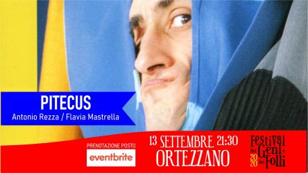 PITECUS - Antonio Rezza e Flavia Mastrella