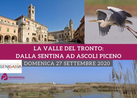 La Valle del Tronto: dalla Sentina ad Ascoli Piceno