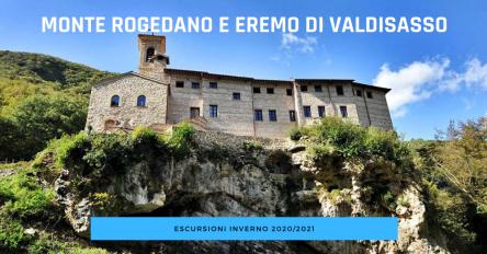Monte Rogedano e Eremo di Valdisasso