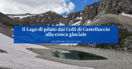 Il Lago di pilato dai Colli di Castelluccio alla conca glaciale