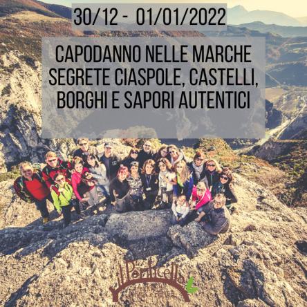 CAPODANNO NELLE MARCHE SEGRETE: CIASPOLE, CASTELLI, BORGHI E SAPORI AUTENTICI