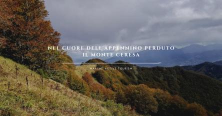 Nel cuore dell'Appennino perduto, il Monte Ceresa