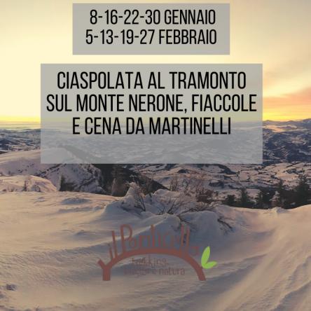 CIASPOLATA AL TRAMONTO SUL MONTE NERONE, FIACCOLE E CENA DA MARTINELLI