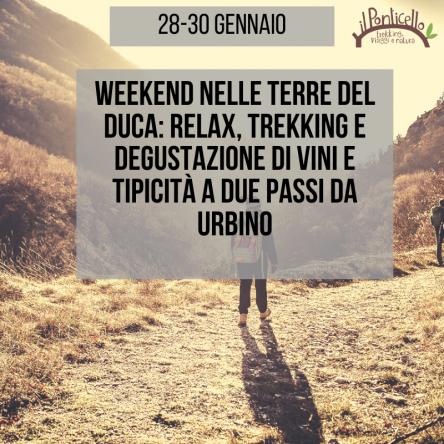 WEEKEND NELLE TERRE DEL DUCA