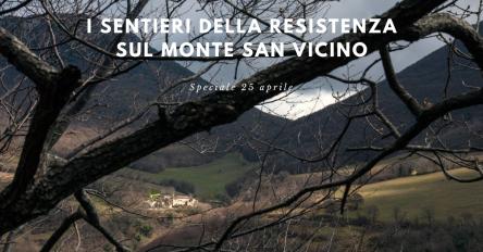 I sentieri della Resistenza sul Monte San Vicino