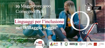 Talk Convegno | Linguaggi per l'inclusione nel Villaggio Saggio Rocca di Offagna