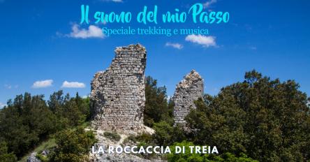 Il suono del mio Passo - Speciale trekking e musica alla Roccaccia di Treia