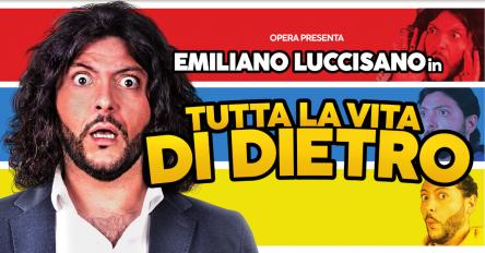 Emiliano Luccisano - Tutta la vita di dietro