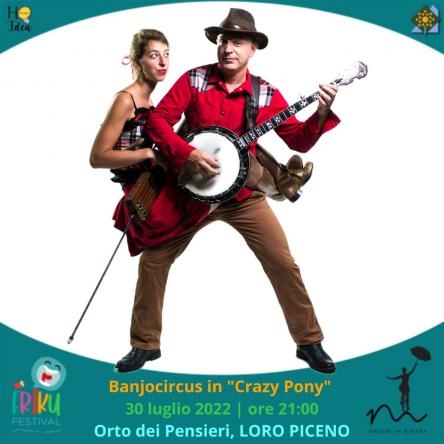 Banjocircus, teatro comico-musicale-acrobatico a Loro Piceno con il Friku Festival