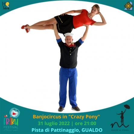 Banjocircus a Gualdo con circo e musica per il Friku Festival