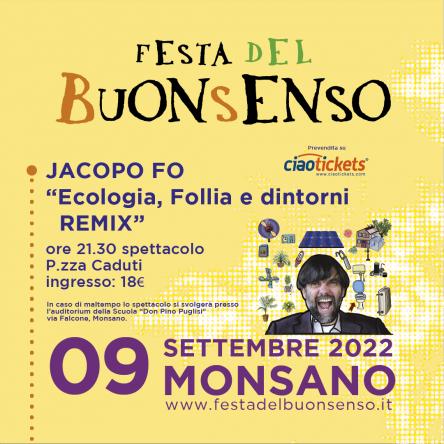 Ecologia, follia e dintorni, remix, di e con Jacopo Fo.