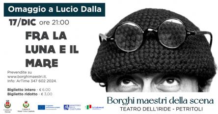 Fra la Luna e il Mare - Omaggio a Lucio Dalla al Teatro dell'Iride di Petritoli