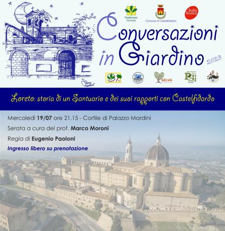 Conversazioni in Giardino – LORETO: STORIA DI UN SANTUARIO E DEI SUOI RAPPORTI CON CASTELFIDARDO