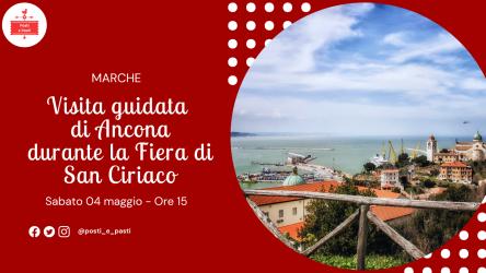 Sabato 4 maggio – Visita guidata ad Ancona (con Fiera di San Ciriaco)