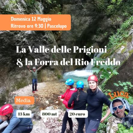 Valle delle prigioni e forra di Rio freddo