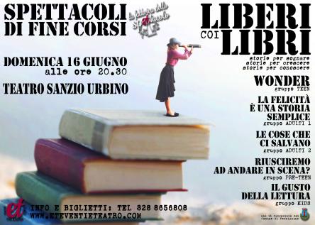 LIBERI COI LIBRI _ Spettacoli di fine corsi Teatro