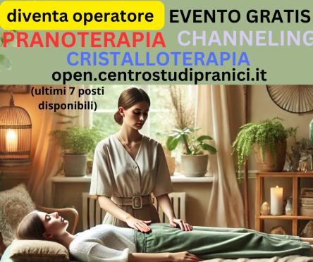 Open Day - Operatore Olistico - Pranoterapia Cristalloterapia Channeling