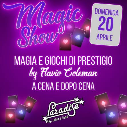 Magic Show: MAGIA E GIOCHI DI PRESTIGIO