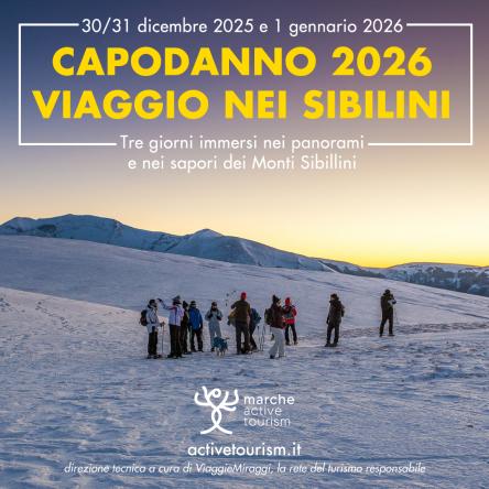 Viaggio nelle Marche, Capodanno sui Monti Sibillini