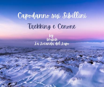 Sibillini: ciaspolata/escursione e cenone di fine anno.