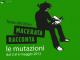 Macerata Racconta - Le mutazioni