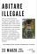 - Abitare illegale -