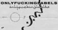 Only Fucking Labels #7