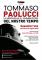 TOMMASO PAOLUCCI, la meraviglia e l'ammirazione del nostro tempo