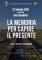 La Memoria per capire il presente